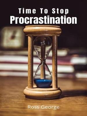 cover image of Time to Stop Procrastination